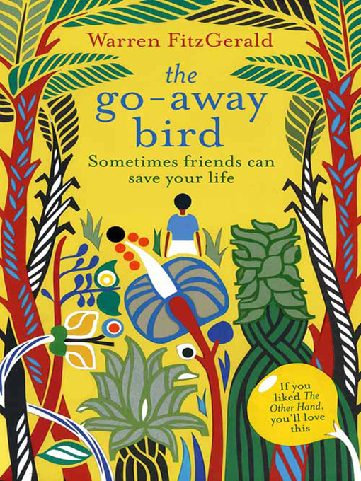 Title details for The Go-Away Bird by Warren FitzGerald - Available